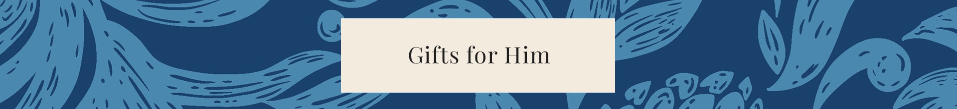 Gifts for Him