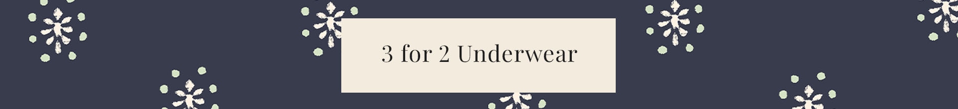 3 For For 2 Women’s Underwear