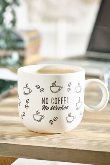 White No Coffee No Workee Mug
