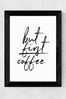 Black But First Coffee by Rafael Farias Framed Print
