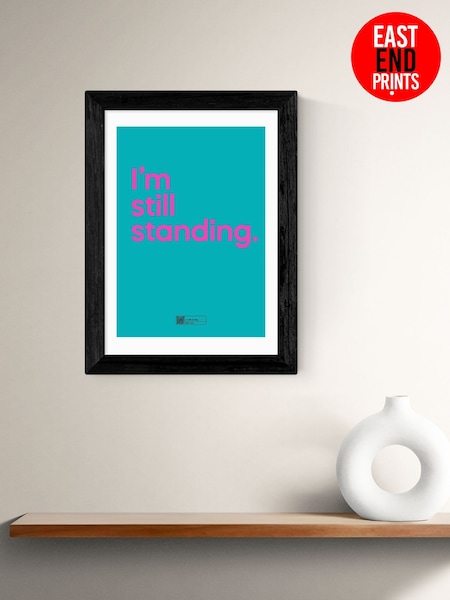 East End Prints Black I'm Still Standing Framed Art Print (F62064) | £50 - £130
