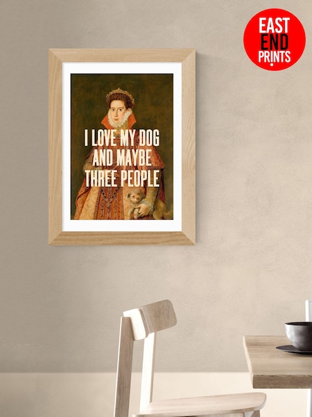 East End Prints Oak I Love My Dog by Oh Fine Wall Art (H89020) | £50 - £130