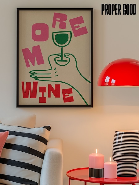 We Are Proper Good More Wine Art Print (H97419) | £53 - £125