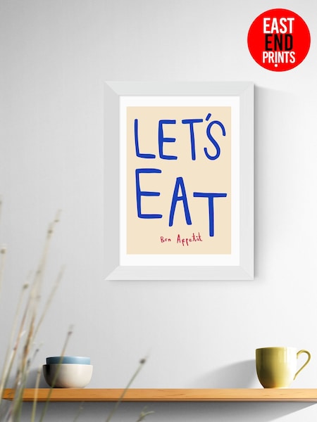 East End Prints White Let's Eat by Simply Extra Jordanary Wall Art (W95811) | £50 - £130
