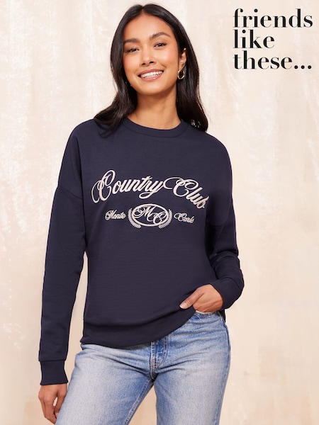 Friends Like These Long Sleeve Crew Neck Sweatshirt (E07586) | 107 LEI