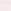 Pink Light