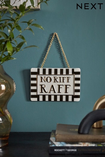 Monochrome No Riff Raff Wall Hanging Sign (D55169) | £7