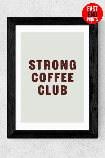 East End Prints Black Strong Coffee Club Framed Art Print (E61585) | £45 - £120