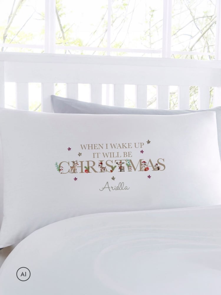 Personalised When I Wake up Christmas Pillowcase by Koko Blossom - Image 1 of 2