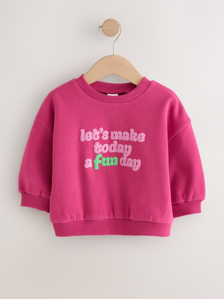 Bright Pink Slogan Crew Neck Sweatshirt (3mths-7yrs) - Image 1 of 4