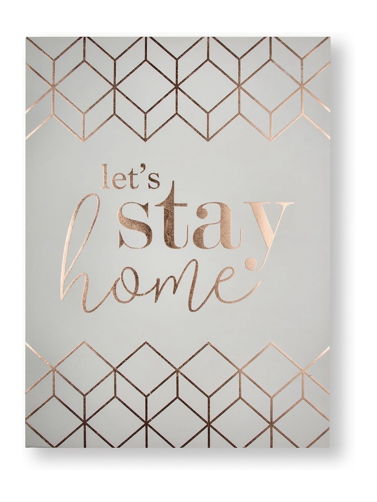 Art For The Home Grey Lets Stay Home Canvas - Image 1 of 2 Art For The Home Grey Lets Stay Home Canvas - Image 1 of 2
