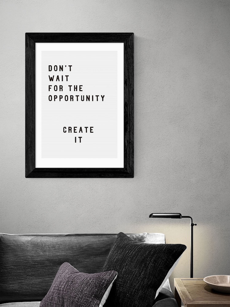 East End Prints Black Don't Wait For The Opportunity Framed Print - Image 2 of 3