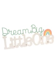 Widdop White 3D Word Plaque "Dream Big Little One Ornaments - Image 2 of 2