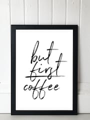 Black But First Coffee by Rafael Farias Framed Print - Image 1 of 4