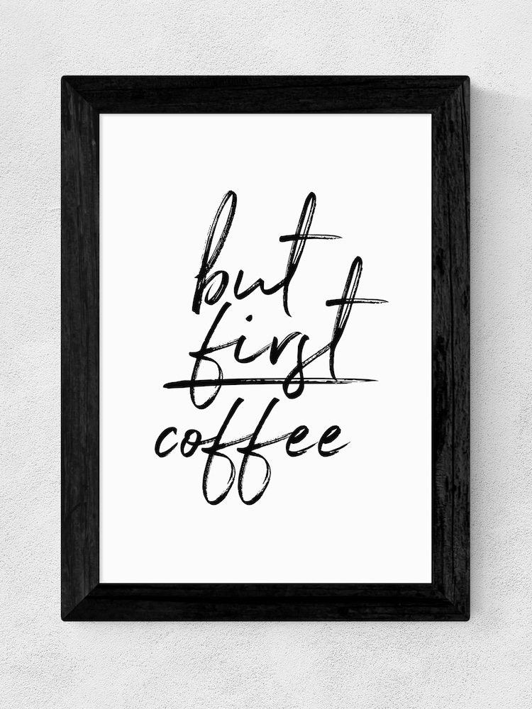 Black But First Coffee by Rafael Farias Framed Print - Image 4 of 4