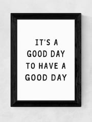 East End Prints Black A Good Day Print - Image 1 of 3