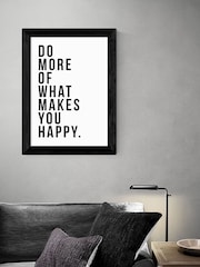 Black What Makes You Happy by Native State Black Framed Print - Image 2 of 4