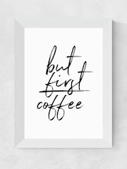 White But First Coffee by Rafael Farias Framed Print - Image 4 of 4