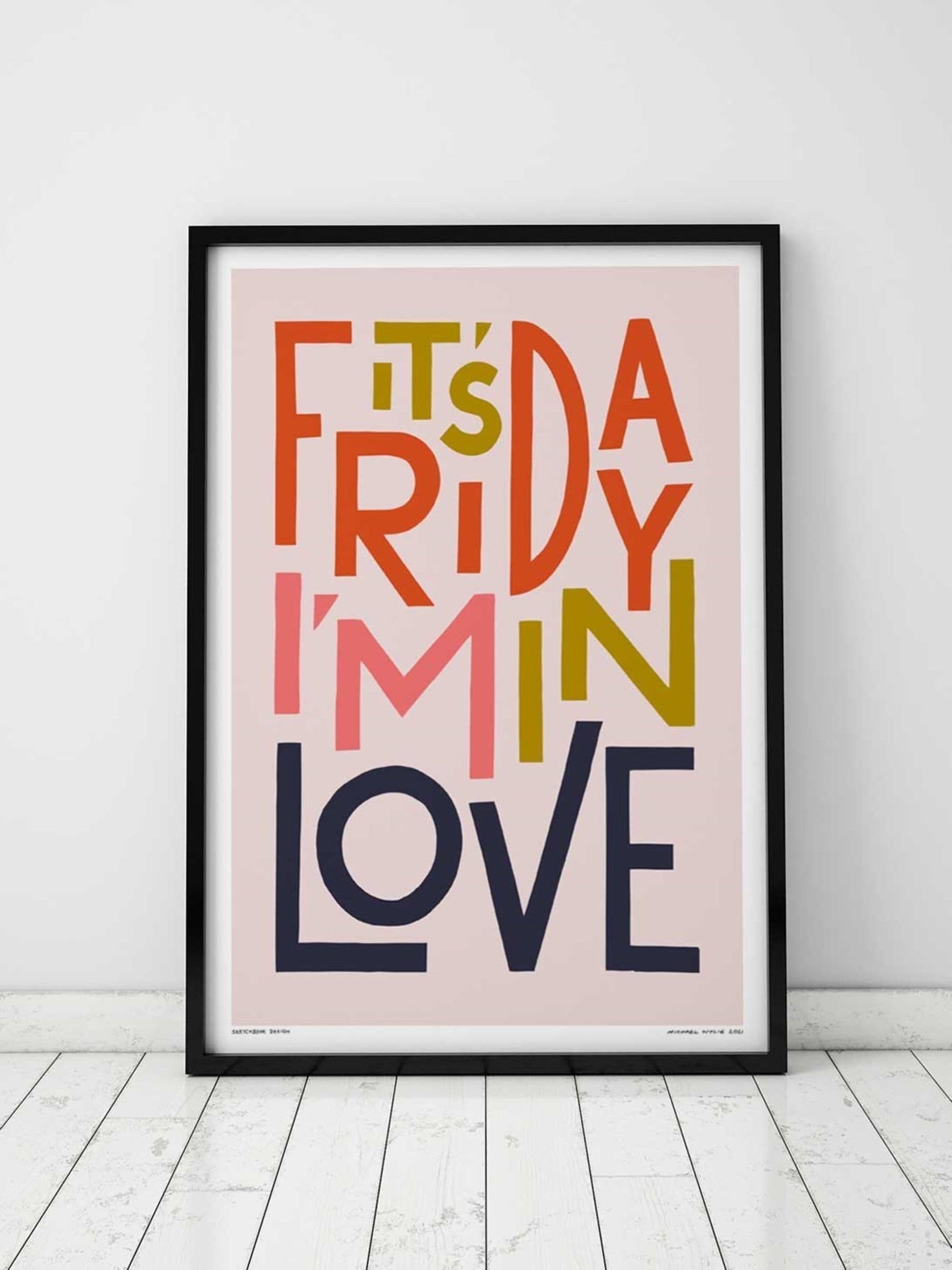 Sketchbook Design Unisex Multi It's Friday I'm In Love - Black A4 Frame - Image 1