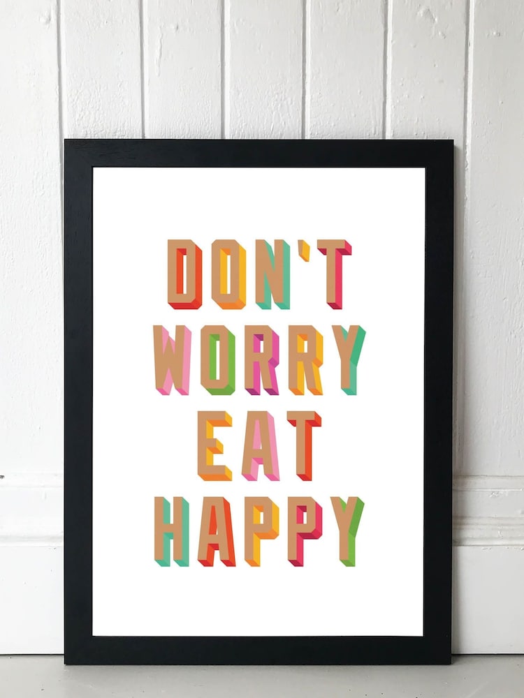 East End Prints Black Don't Worry Eat Happy Print - Image 1 of 4