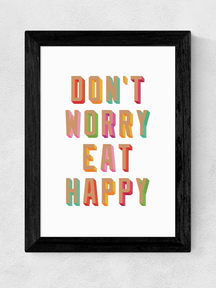 East End Prints Black Don't Worry Eat Happy Print - Image 2 of 4