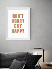 East End Prints White Don't Worry Eat Happy Print - Image 1 of 4