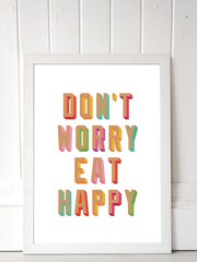 East End Prints White Don't Worry Eat Happy Print - Image 3 of 4