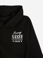 Dollymix Girls Personalised Always Sassy Black Hoodie - Image 3 of 3