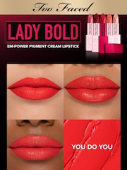 Too Faced Lady Bold Em-Power Pigment Creamy Lipstick - Image 3 of 5
