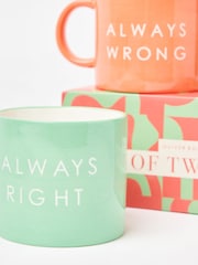Oliver Bonas Multi Always Right Always Wrong Mugs Set of Two - Image 3 of 3