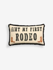 Aint My First Rodeo Slogan Cushion - Image 4 of 5