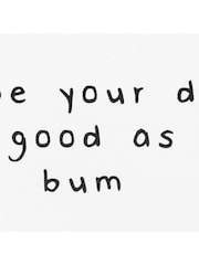 Artsy Mats I hope your day is as good as your bum White Stone Non Slip Bath Mat - Bild 2 von 5