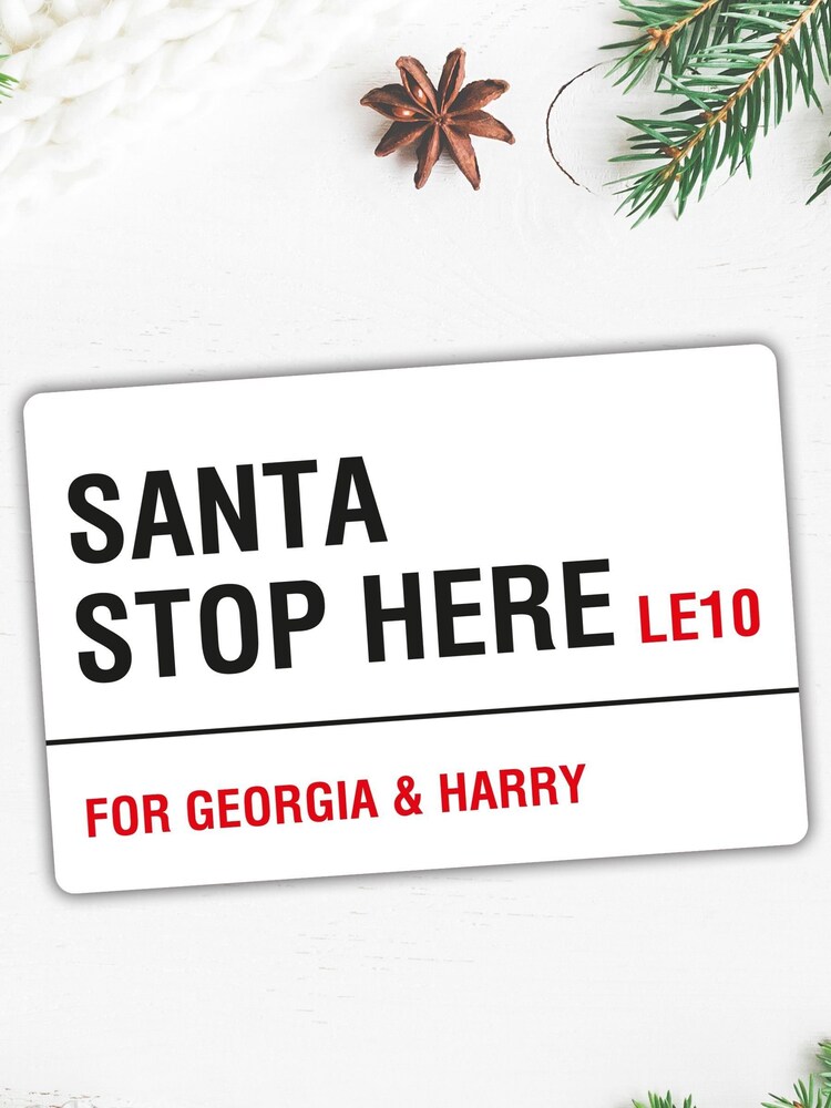 Personalised ChristmasSanta Stop Here Sign by Loveabode - Image 1 of 4