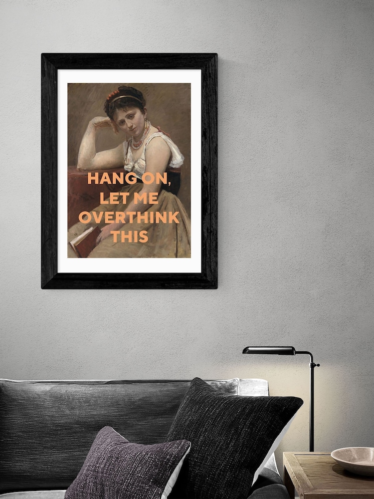 East End Prints Black Let Me Overthink This by Oh Fine! Art - Image 1 of 3