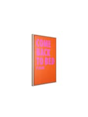 pt, Orange Come Back to Bed Wall Art - Image 3 of 3