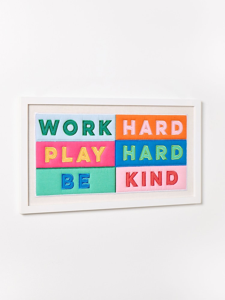 Oliver Bonas Multi Work Hard Applique Fabric Framed Wall Art - Image 2 of 4