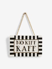 Monochrome No Riff Raff Wall Hanging Sign - Image 2 of 4
