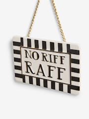 Monochrome No Riff Raff Wall Hanging Sign - Image 3 of 4