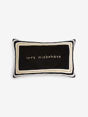 Rockett St George Lets Misbehave Velvet Embroidered Slogan Cushion - Image 6 of 8