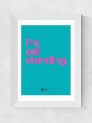 East End Prints White I'm Still Standing Framed Art Print - Image 2 of 3