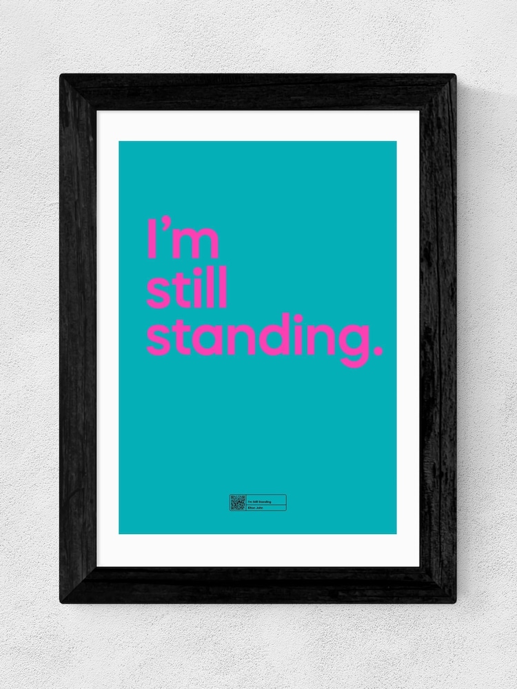 East End Prints Black I'm Still Standing Framed Art Print - Image 2 of 3