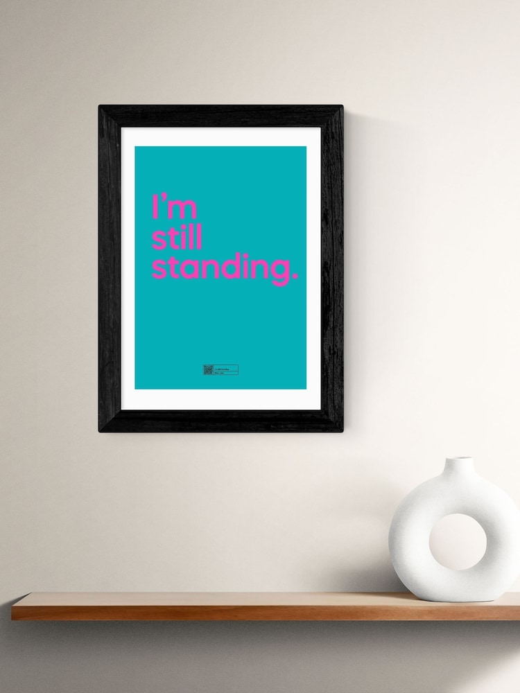 East End Prints Black I'm Still Standing Framed Art Print - Image 3 of 3