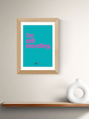 East End Prints Oak I'm Still Standing Oak Framed Art Print - Image 1 of 3