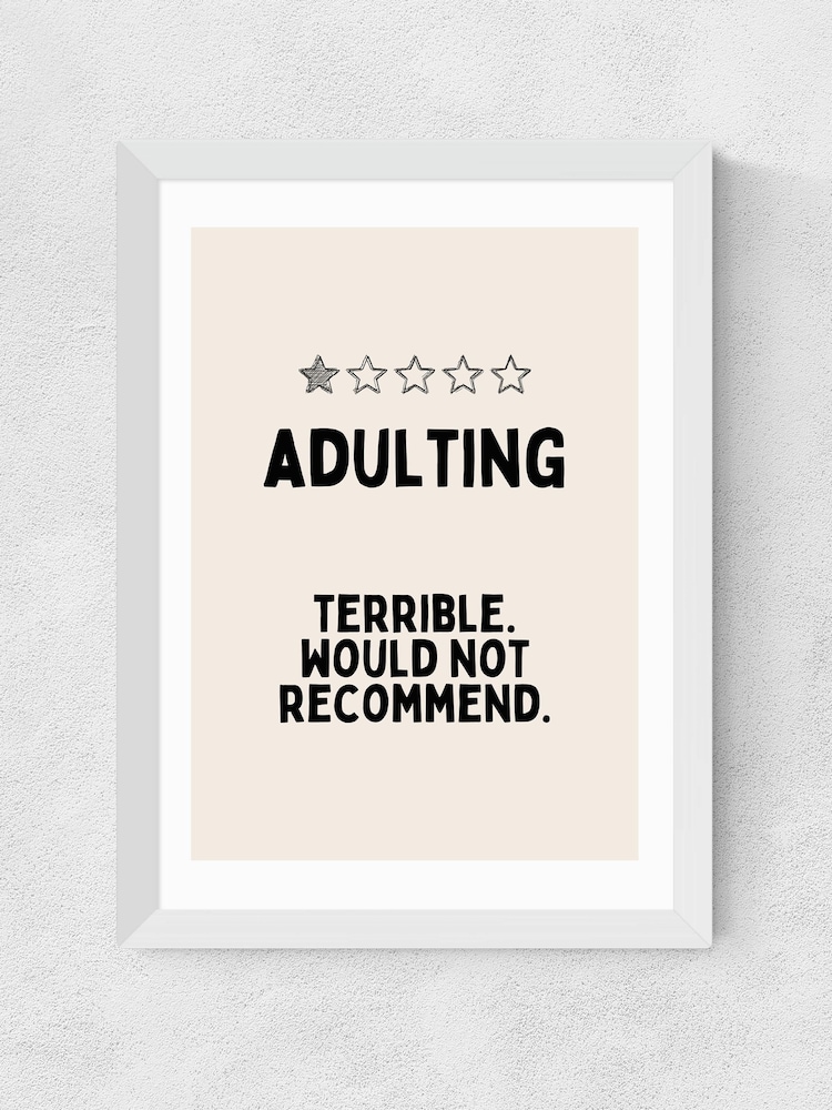 East End Prints White Adulting Wall Art Print by Wisdom and Wonder Designs - Image 2 of 2 East End Prints White Adulting Wall Art Print by Wisdom and Wonder Designs - Image 2 of 2