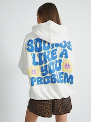 Skinnydip White Sounds Like A You Problem Hoodie - Image 1 of 5