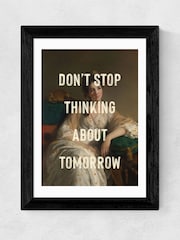 East End Prints Black Dont Stop Thinking About Tomorrow by Oh Fine Wall Art - Image 2 of 3