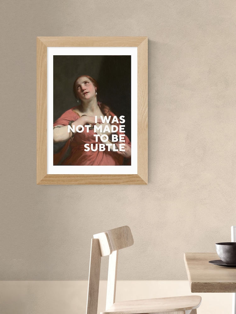 East End Prints Oak I Was Not Made To Be Subtle by Oh Fine Wall Art - Image 1 of 3 East End Prints Oak I Was Not Made To Be Subtle by Oh Fine Wall Art - Image 1 of 3