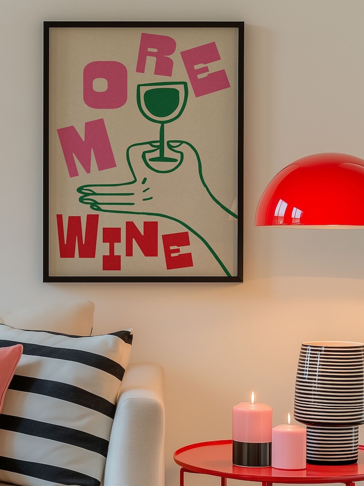 We Are Proper Good More Wine Art Print - Image 1 of 4