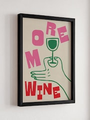We Are Proper Good More Wine Art Print - Image 3 of 4