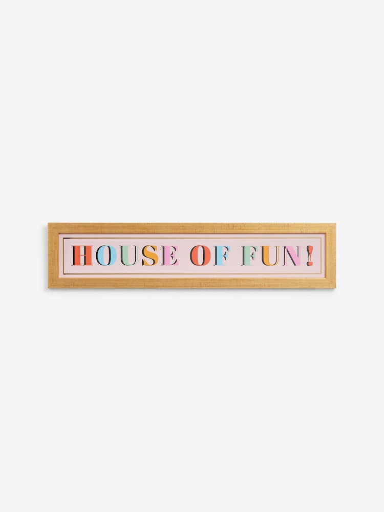 Pink House of Fun Slogan Framed Wall Art - Image 1 of 1